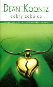 Dobry zabójca pocket w.2012. Autor: Koontz Dean. Dadada.pl Okładka książki Dobry zabójca pocket w.2012