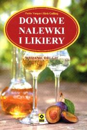 Okładka książki Domowe nalewki i likiery wyd. II