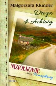 Okładka książki Droga do Achtoty. Niziołkowie z ulicy Pamiątkowej
