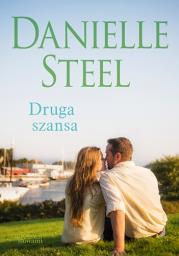 Druga szansa. Autor: Danielle Steel. Dadada.pl Okładka książki Druga szansa