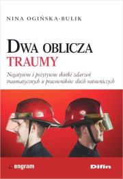 Dwa oblicza traumy. Autor: Ogińska-Bulik Nina. Dadada.pl Okładka książki Dwa oblicza traumy