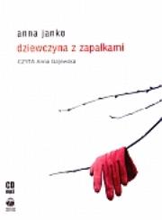 Dziewczyna z zapałkami audiobook. Autor: Anna Jankowska. Dadada.pl Okładka książki Dziewczyna z zapałkami audiobook