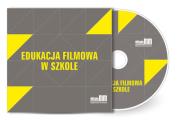 Edukacja filmowa w szkole. Autor: Sotomska Agata. Dadada.pl Okładka książki Edukacja filmowa w szkole