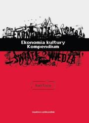 Okładka książki Ekonomia kultury Kompendium