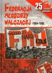 Okładka książki Federacja Młodzieży Walczącej 1984-1990 + DVD