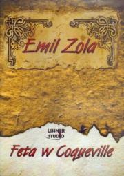 Feta w Coqueville - Audiobook. Autor: Zola Emile. Dadada.pl Okładka książki Feta w Coqueville - Audiobook