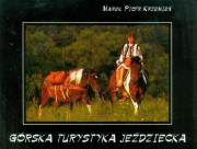Górska turystyka jeździecka. Autor: Marek Piotr Krzemień. Dadada.pl Okładka książki Górska turystyka jeździecka