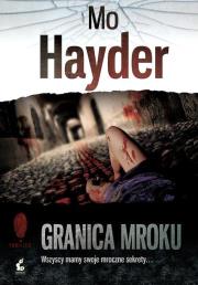 Granica mroku. Autor: Hayder Mo. Dadada.pl Okładka książki Granica mroku
