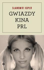 Okładka książki Gwiazdy kina PRL