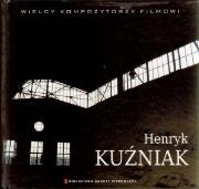 Henryk Kuźniak. Autor: Kuźniak Henryk. Dadada.pl Okładka książki Henryk Kuźniak
