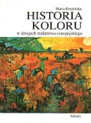Historia koloru. Autor: Rzepińska Maria. Dadada.pl Okładka książki Historia koloru