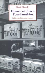 Okładka książki Homer na placu Poczdamskim. Szkice polsko-niemieckie
