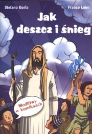 Okładka książki Jak deszcz i śnieg. Modlitwy w komiksach