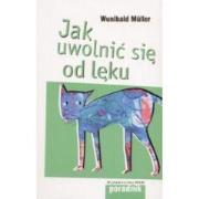 Okładka książki Jak uwolnić się od lęku 2