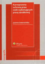 Okładka książki Karnoprawna ochrona praw osób wykonujacych pracę zarobkową