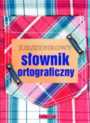 Kieszonkowy słownik ortograficzny (kratka). Autor: praca zbiorowa. Dadada.pl Okładka książki Kieszonkowy słownik ortograficzny (kratka)