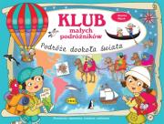 Klub małych podróżników. Podróże dookoła świata. Autor: Joanna Myjak (ilustr.). Dadada.pl Okładka książki Klub małych podróżników. Podróże dookoła świata