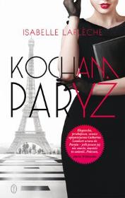 Kocham Paryż. Autor: Lafleche Isabelle. Dadada.pl Okładka książki Kocham Paryż