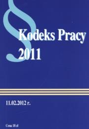 Kodeks Pracy 2011. Autor: praca zbiorowa. Dadada.pl Okładka książki Kodeks Pracy 2011