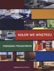 Okładka książki Kolor we wnętrzu. Poradnik projektanta