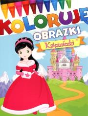 Koloruję obrazki. Księżniczki. Autor: praca zbiorowa. Dadada.pl Okładka książki Koloruję obrazki. Księżniczki