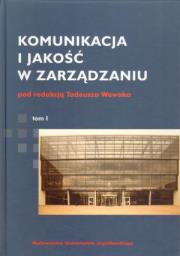 Okładka książki Komunikacja i jakość w zarządzaniu t.1/2