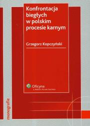 Okładka książki Konfrontacja biegłych w polskim procesie karnym