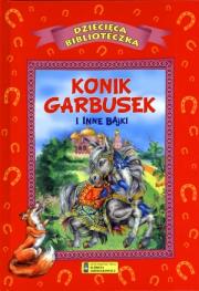 Konik Garbusek i inne bajki. Autor: Gordziejewski Andrzej. Dadada.pl Okładka książki Konik Garbusek i inne bajki