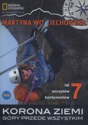 Korona Ziemi. Autor: Martyna Wojciechowska. Dadada.pl Okładka książki Korona Ziemi