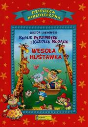 Królik Pędzipiętek i koziołek Rogalik Wesoła huśtawka. Autor: Laskowski Wiktor. Dadada.pl Okładka książki Królik Pędzipiętek i koziołek Rogalik Wesoła huśtawka