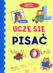 Książeczka sześciolatka. Uczę się pisać w.2011. Autor: Wiśniewska Anna. Dadada.pl Okładka książki Książeczka sześciolatka. Uczę się pisać w.2011