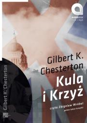 Kula i krzyż Audiobook. Autor: Gilbert K. Chesterton. Dadada.pl Okładka książki Kula i krzyż Audiobook