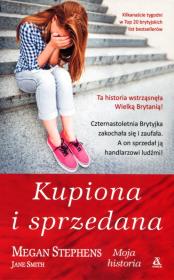 Kupiona i sprzedana. Autor: Stephens Megan, Jane Smith. Dadada.pl Okładka książki Kupiona i sprzedana