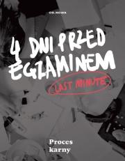 Last Minute. 4 dni przed egzaminem. Proces karny. Autor: Bogusław Gąszcz. Dadada.pl Okładka książki Last Minute. 4 dni przed egzaminem. Proces karny