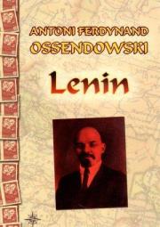 Lenin. Autor: F. Antoni Ossendowski. Dadada.pl Okładka książki Lenin
