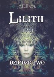 Okładka książki Lilith T.1 Dziedzictwo