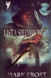 Lista siedmiorga - Mark Frost. Autor: Mark Frost. Dadada.pl Okładka książki Lista siedmiorga - Mark Frost