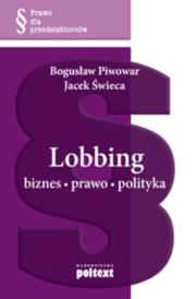Okładka książki Lobbing biznes prawo polityka Br
