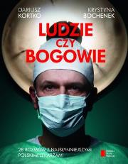 Okładka książki Ludzie czy bogowie. Wywiady z najsłynniejszymi...