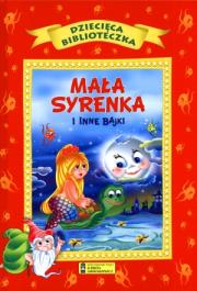 Mała syrenka i inne bajki. Autor:   Praca zbiorowa. Dadada.pl Okładka książki Mała syrenka i inne bajki