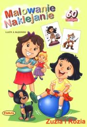Okładka książki Malowanie. Naklejanie. Zuzia i Rózia PASJA