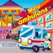 Mały ambulans. Autor: Katarzyna Fic. Dadada.pl Okładka książki Mały ambulans