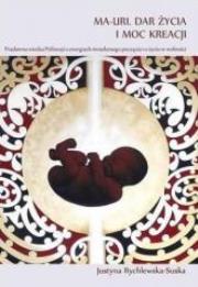 Okładka książki Ma-Uri. Dar życia i moc kreacji