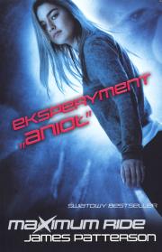 Okładka książki Maximum Ride Eksperyment Anioł