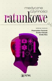 Medyczne czynności ratunkowe. Autor: Paciorek Przemysław. Dadada.pl Okładka książki Medyczne czynności ratunkowe