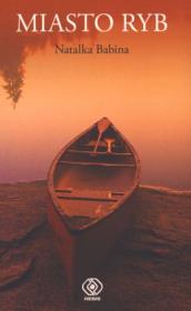 Okładka książki Miasto ryb - Natalka Babina