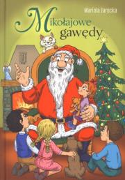 Mikołajowe gawędy. Autor: Mariola Jarocka. Dadada.pl Okładka książki Mikołajowe gawędy