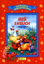 Miś łasuch i inne bajki. Autor: praca zbiorowa. Dadada.pl Okładka książki Miś łasuch i inne bajki