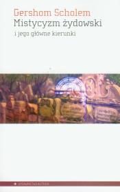 Okładka książki Mistycyzm żydowski i jego główne kierunki