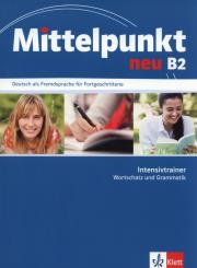 Mittelpunkt Neu B2 Intensivtrainer. Autor: Doubek Magrit, Fugert Nadia. Dadada.pl Okładka książki Mittelpunkt Neu B2 Intensivtrainer